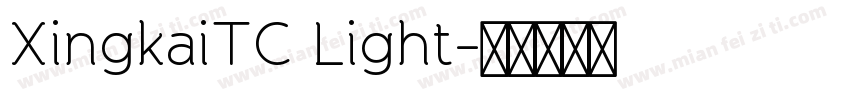 XingkaiTC Light字体转换